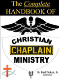 The Complete Handbook Of Christian Chaplain Ministry - Paperback