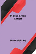 In Blue Creek Cañon - Paperback