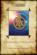 A Textbook of Theosophy (Aziloth Books) - Paperback