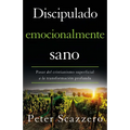 Discipulado Emocionalmente Sano: Pasar del Cristianismo Superficial a la Transformaci Profunda - Paperback