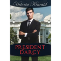 President Darcy: A Modern Pride and Prejudice Variation - Paperback