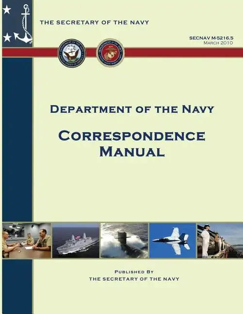 Correspondence Manual: SECNAV Manual M-5216.5 - Paperback