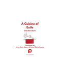 A Cuisine of Exile - Hardcover