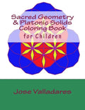 Sacred Geometry & Platonic Solids Coloring Book for Children - Paperback