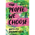 The People We Choose - Paperback