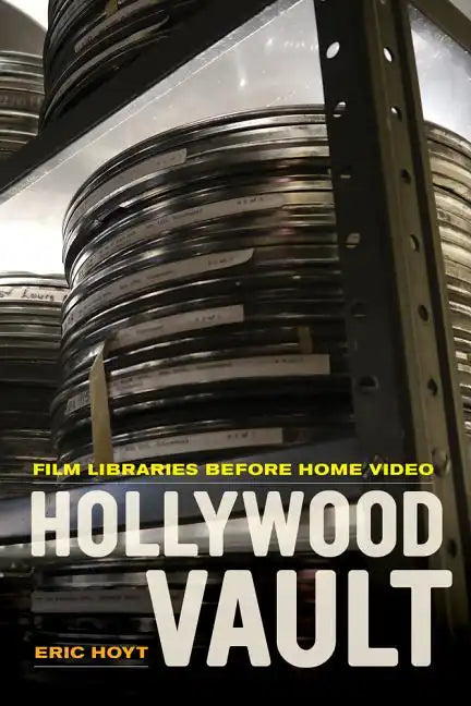 Hollywood Vault: Film Libraries Before Home Video - Paperback