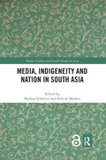 Media, Indigeneity and Nation in South Asia - Paperback