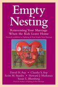 Empty Nesting: Reinventing Your Marriage When the Kids Leave Home - Paperback