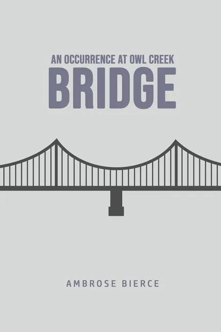 An Occurrence at Owl Creek Bridge - Paperback