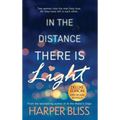 In the Distance There Is Light - Deluxe Edition - Hardcover