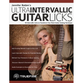 Jennifer Batten's Ultra-Intervallic Guitar Licks: 50 Intervallic Licks to Transform Your Rock Guitar Soloing Technique - Paperback