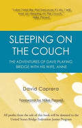 Sleeping on the Couch: The adventures of Dave playing bridge with his wife, Anne - Paperback