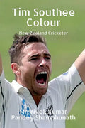 Tim Southee Colour: New Zealand Cricketer - Paperback