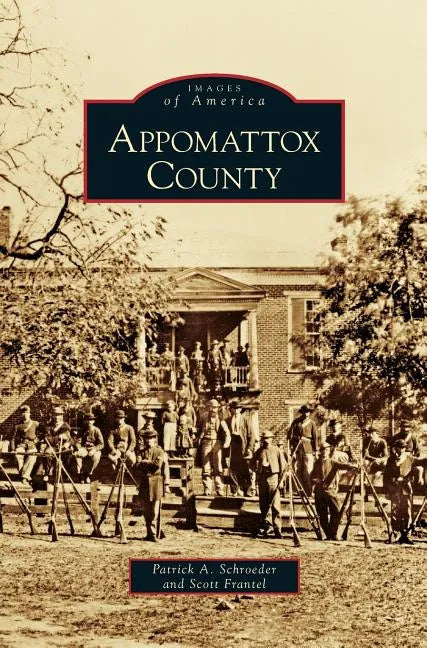 Appomattox County - Hardcover