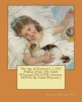 The Age of Innocence. ( 1921 Pulitzer Prize ) By: Edith Wharton( INCLUDE: Summer. NOVEL By: Edith Wharton ) - Paperback