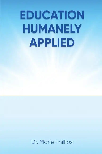Education Humanely Applied - Paperback