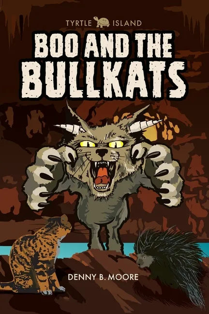 Tyrtle Island: Boo and the Bullkats: - Paperback