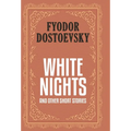 White Nights and Other Short Stories (Case Laminate Deluxe Hardbound Edition with Dust Jacket) - Hardcover