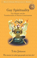Gay Spirituality: Gay Identity and the Transformation of Human Consciousness - Paperback