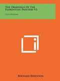 The Drawings Of The Florentine Painters V3: Illustrations - Hardcover