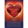 The Life-Changing Power of Self-Love: An Essential Guide by Tina Green - Paperback