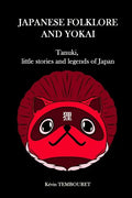 Japanese folklore and Yokai: Tanuki, little stories and legends of Japan - Paperback