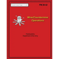 Mine/Countermine Operations: FM 20-32 - Paperback