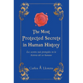 The Most Protected Secrets in Human History: Los secretos más protegidos en la historia del ser humano - Paperback