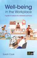 Well-being in the Workplace: A guide to resilience for individuals and teams - Paperback
