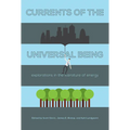Currents of the Universal Being: Explorations in the Literature of Energy - Paperback
