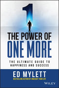 The Power of One More: The Ultimate Guide to Happiness and Success - Hardcover