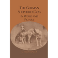 The German Shepherd Dog In Word And Picture - Paperback