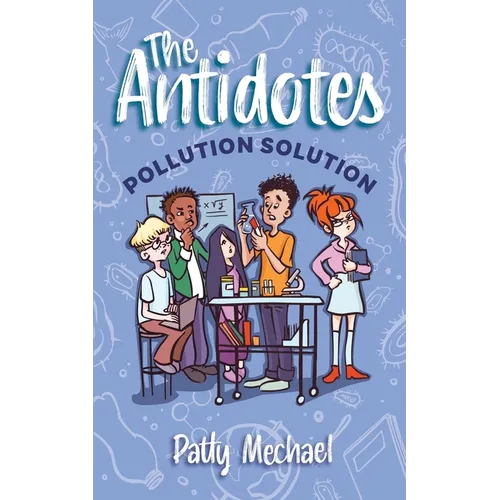 The Antidotes: Pollution Solution - Paperback