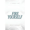 Fire Yourself - Paperback