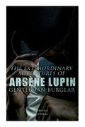 The Extraordinary Adventures of Arsène Lupin, Gentleman-Burglar - Paperback