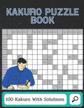 Kakuro Puzzle Book: Keep Your Brain Young (Large Print Puzzles) - Paperback