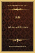 Golf: Its Rules and Decisions - Paperback
