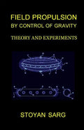Field Propulsion by Control of Gravity: Theory and Experiments - Paperback