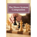 The Howe System Companion: 50 Lightning and Bullet Chess Miniatures - Paperback