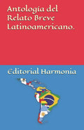 Antología del Relato Breve Latinoamericano. - Paperback