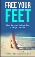 Free Your Feet: How Barefoot Walking Can Change Your Life - Paperback