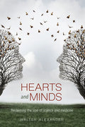 Hearts and Minds: Reclaiming the soul of science and medicine - Paperback