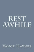Rest Awhile - Paperback