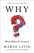 Why?: What Makes Us Curious - Paperback