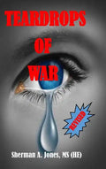 Teardrops of War (Revised) - Hardcover