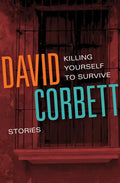 Killing Yourself to Survive: Stories - Paperback