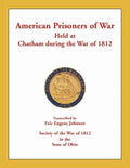American Prisoners of War Held at Chatham During the War of 1812 - Paperback