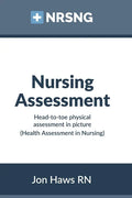 Nursing Assessment: Head-to-Toe Assessment in Pictures (Health Assessment in Nursing) - Paperback