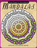 Flower Mandala Adults Coloring Books: Oriental Design for Grown-ups - Paperback