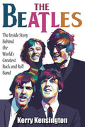The Beatles! the Inside Story Behind the World's Greatest Rock and Roll Band - Paperback